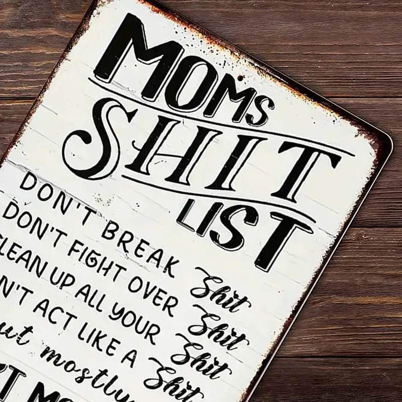 ❤️"Mom’s Shit List" Funny Metal Sign – Sarcastic Tin Plaque for the Queen of the House